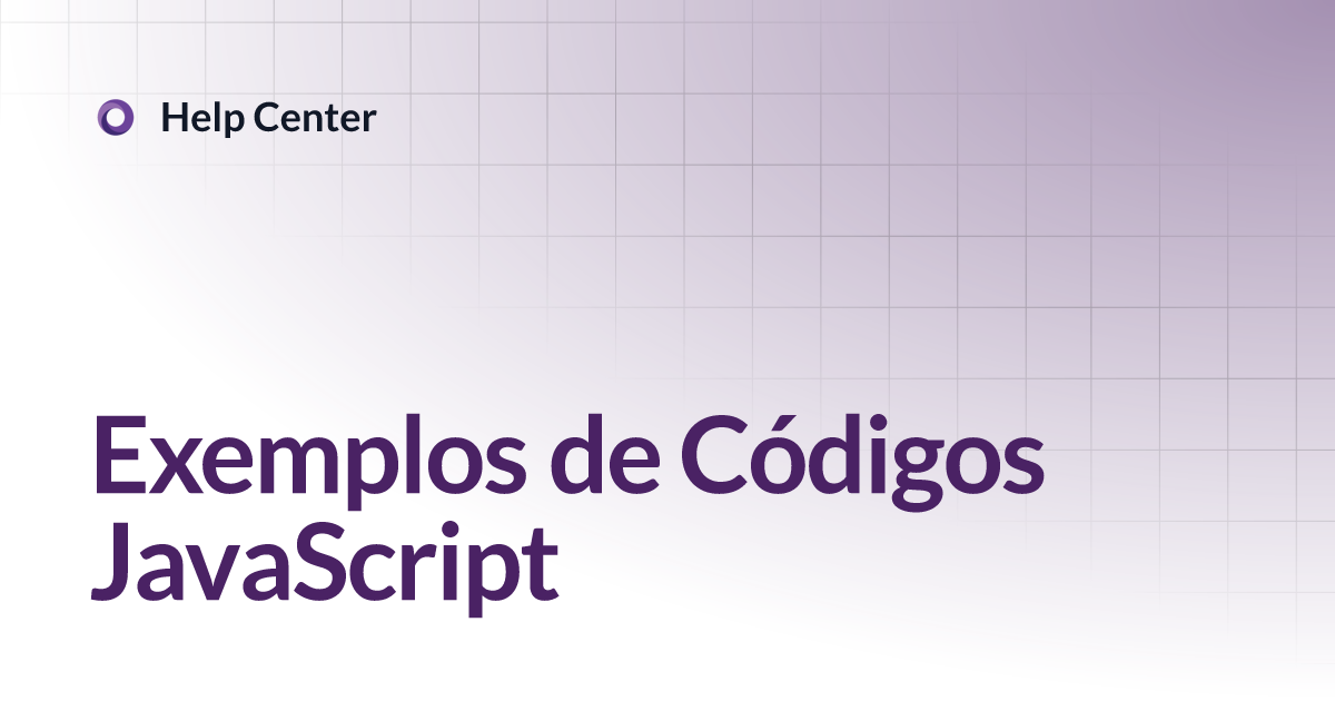 Exemplos de Códigos JavaScript | Help Center